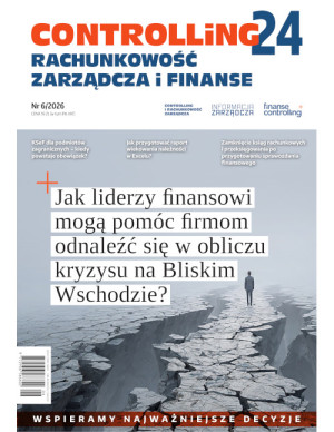 Finanse i Controlling nr 06/2026 - Jak liderzy finansowi mogą pomóc firmom odnaleźć się w obliczu kryzysu na Bliskim Wschodzie?